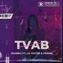 TVAB (feat. Lil Kayne, Frxnn & Prod.hl) [Explicit]