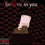 Believe In You (Explicit)