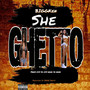 She Ghetto (Explicit)