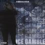 Ice Gamble (Explicit)