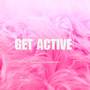 Get Active (Explicit)