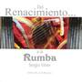 Del Renacimiento... A La Rumba