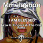 I Am Blessed - Azza and The Dizz Remix