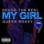 My Girl (feat. Queen Roxxy) [Explicit]