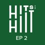 Hits for Hiit: Ep 2