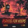 Playin' For Keeps (Explicit)