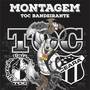 Montagem Toc Bandeirante