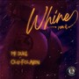 Whine 