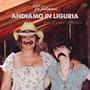 Andiamo in Liguria (feat. Leslie Abbadini) [Explicit]