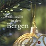 Weihnacht in den Bergen, Vol. 2