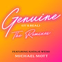 Genuine (It's Real) : The Remixes