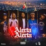 Alerta Alerta (feat. Neto Reyno) [Explicit]