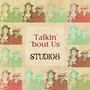 Talkin' 'bout Us