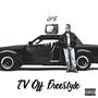 Tv Off Freestyle (Explicit)