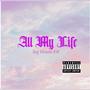 All my life (Explicit)