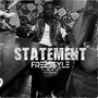 Statement Freestyle (Explicit)