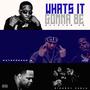 Whats It Gonna Be (feat. Ringboy Pablo & Outofreach M) [Explicit]