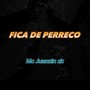 Fica de perreco (Explicit)