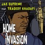 Home Invasion (feat. Tragedy Khadafi) [Explicit]