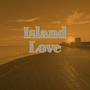 Island Love