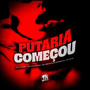 Putaria Começou