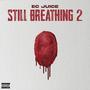 Still Breathing 2 (Explicit)