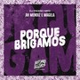 Porque Brigamos (Explicit)