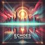 Echoes of Tomorrow (feat. Luna Ray)