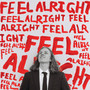 Feel Alright