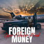 Foreign Money (Explicit)