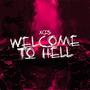 WELCOME TO HELL !