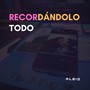 Recordándolo Todo