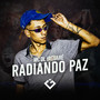 Radiando a Paz (Explicit)