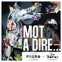 Mot à dire (Remix)