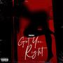 Get You Right (Explicit)