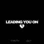 Leading You On (feat. Gryphiitii)