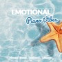 Emotional Piano Vibes Continuous Mix - EP