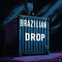 BRAZILIAN DROP Beat Instrumental (EDM Phonk Music)