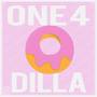 One 4 Dilla