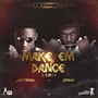 Make Em Dance Remix