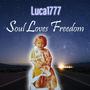 Soul Loves Freedom