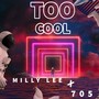 Too Cool (Explicit)