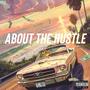 About The Hustle (Explicit)