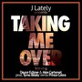 Taking Me Over (feat. Deuce Eclipse & Alex Carbonel) - Single (Explicit)