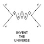 Invent the Universe