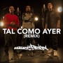 Tal Como Ayer (Remix)