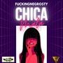 Chica Mala (feat. Zhbrow) [Explicit]