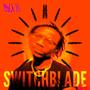 Switchblade (Explicit)