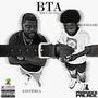 BTA (feat. Omgtaylor) [Explicit]