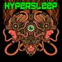 HYPERSLEEP EP